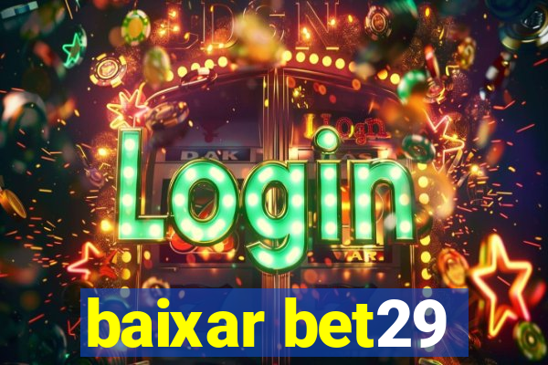 baixar bet29